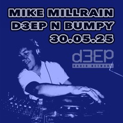 D3EP N BUMPY - 30.05.25