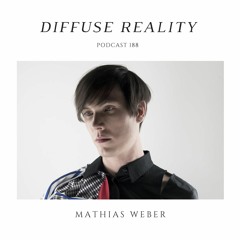 Diffuse Reality Podcast 188 : Mathias Weber