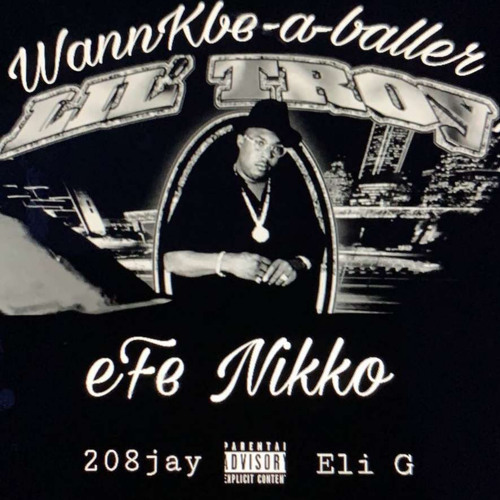 WannKabe-A-Baller (Remix) Ft. 208jay & Eli G