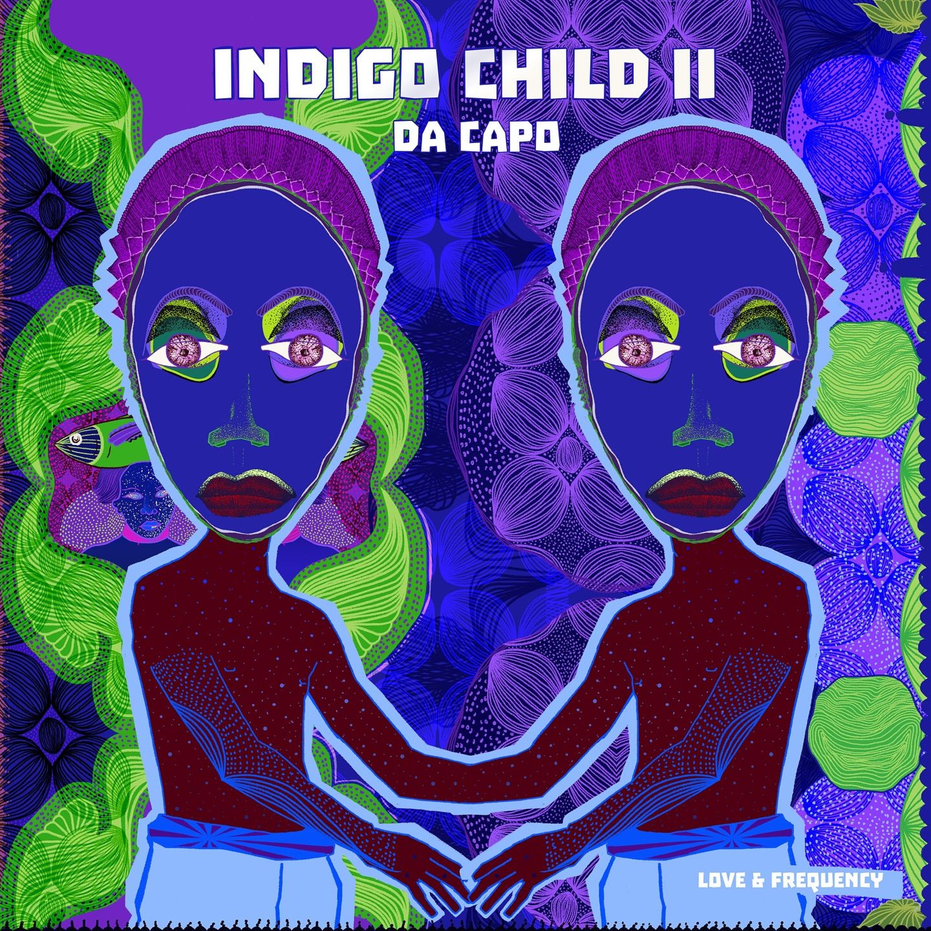 Da Capo - Indigo Child II - Love & Frequency FULL ALBUM Preview