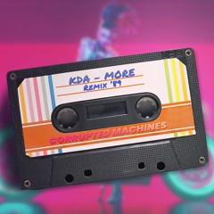 K/DA – MORE (Corrupted Machines Remix) [Side A] | League of Legends | Synthwave 80s