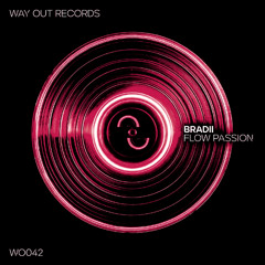 BRADII - Flow Passion [WO042]