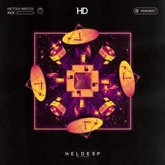 Metodi Hristov - Kick (Original Mix) [HELDEEP REC.]