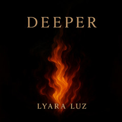 Deeper