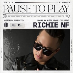 PAUSE TO PLAY 08 | RICHIE NF (HAN EXCLUSIVE)