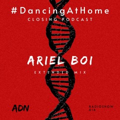 #DancingAtHome Closing  | ARIEL BOI |