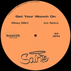 Ice Spice ft Missy Elliot - Get Ur Munch On (Sainte Flip)