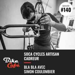 SOCA Cycles un artisan cadreur