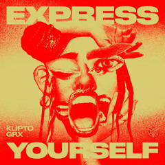 Klipto & GRX - Express Yourself