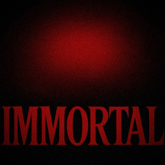 Immortal