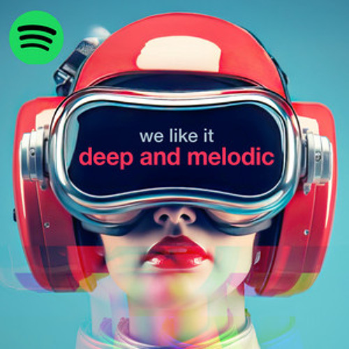 we like it deep and melodic