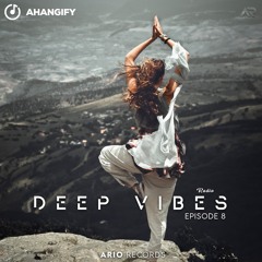 Deep Vibes EP8 By Amir SISI