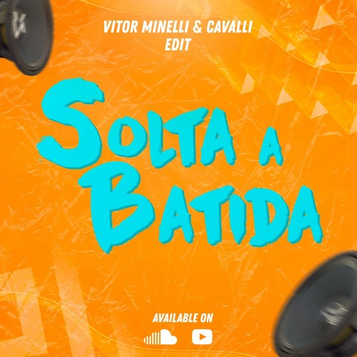 Vitor Minelli & Cavalli - Solta a Batida (Edit)