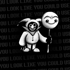 You Look Like You Could Use (ft. Rubisco)