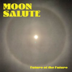Moon Salute
