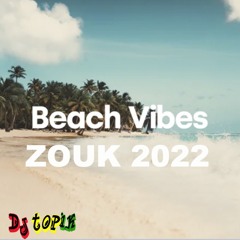 ZOUK 2K22 BEACH VIBES