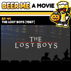 EP44: The Lost Boys (1987)