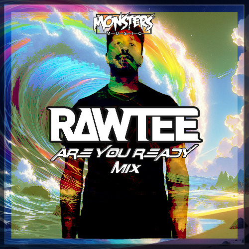 Rawtee - "Are You Ready" Mix [# MM053]