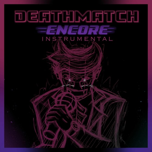 Deathmatch Encore (Instrumental)