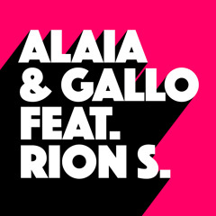 Alaia & Gallo - Higher (Extended Mix) [feat. Rion S.]