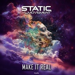 Static Movement - Make It Real [SOL MUSIC]