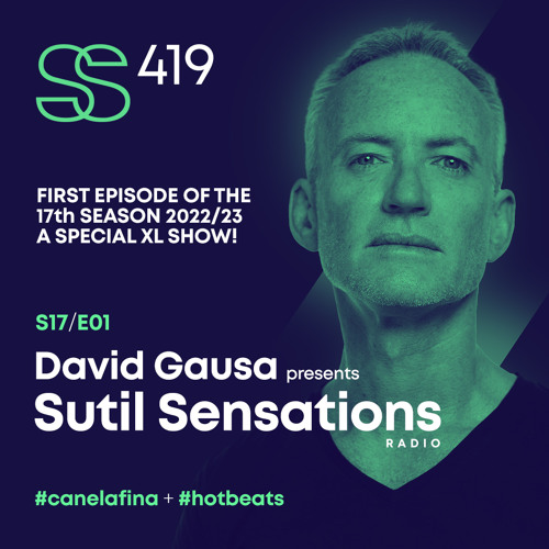 Sutil Sensations Radio #419 - 1st show of the 17th and new season 2022/23! - Summer 2022 Music Recap