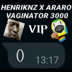 VAGINATOR 3000 W/ ARARO (SLAPINTO VIP)