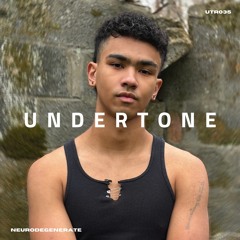 Undertone Radio Episode 035 - neurodegenerate