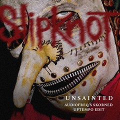 Unsainted (Audiofreq's Skorned DJ Tool)