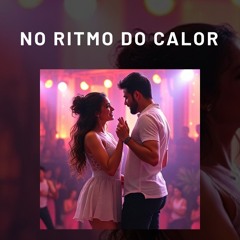 No Ritmo do Calor
