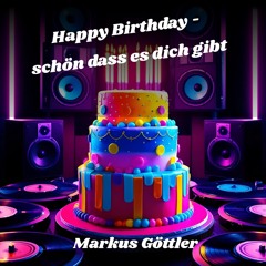 Happy Birthday - schön dass es dich gibt