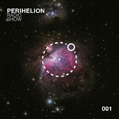 Perihelion Radio Show 001 - Mixed by Gregory S