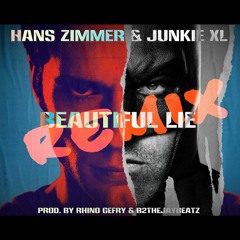 Hans Zimmer & Junkie XL - Beautiful Lie (Batman V Superman) RHINO GEFRY &  B2thejaybeatz REMIX