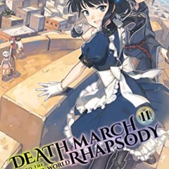 [Read] EPUB 📩 Death March to the Parallel World Rhapsody, Vol. 11 (light novel) by