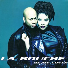 La Bouche - Be My Lover (Remi Oz Afrobeat Edit)
