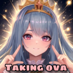 Taking Ova