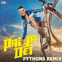 Paiya Dei (From "Think Indie") - FYTHONS Remix