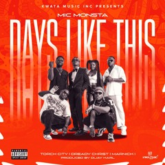 Days Like This (Champions) [feat. Dready Christ, Marnick I & Torch City]