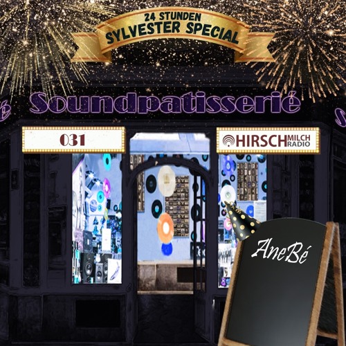AneBé - Soundpatisserié Silvesterspecial 2024