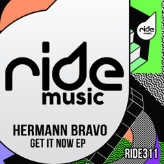 Hermann Bravo - Get It Now Ep / Release 11/04