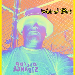 Weird Bri - When Heaven Smiles