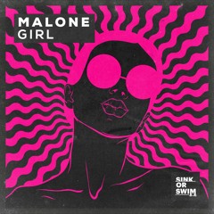 Malone - Girl [OUT NOW]