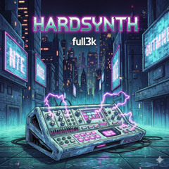 FULL3K - HARD SYNTH