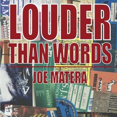 Joe Matera about his new book Louder Than Words: Beyond The Backstage Pass
