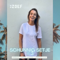 ZOEF - 🍑🌴 Schunnig Setje #3 (Urban x Dancehall x Tech house x Hardstyle