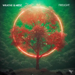 WRATHE & MEDZ - Firelight