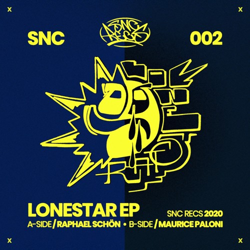 SNC002 – Raphael Schön & Maurice Paloni – Lonestar EP (Snippet)