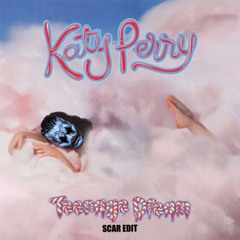 Teenage Dream SCAR EDIT