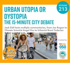 Urban Utopia or Dystopia? The 15-Minute City Debate