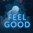 fEel gOod